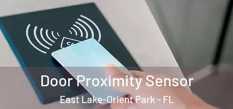 Door Proximity Sensor East Lake-Orient Park - FL
