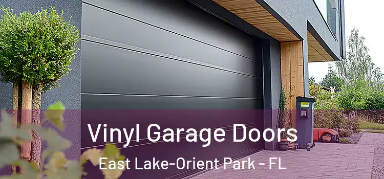  Vinyl Garage Doors East Lake-Orient Park - FL